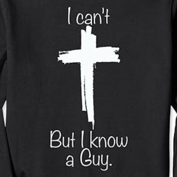 Funny Jesus Cross I Cant But I Know A Guy Christian Sweatshirt Religious Retro05 - Picture 2 of 5